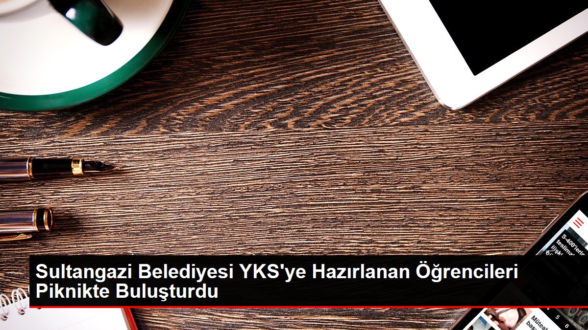 Sultangazi Belediyesi YKSye Hazırlanan Öğrencileri Piknikte Buluşturdu - Eğitim - Dudullu Haber