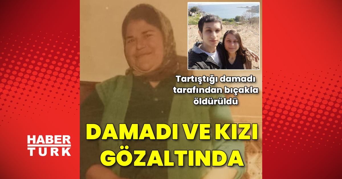 Tartıştığı damadı tarafından bıçakla öldürüldü - Gündem - datça - Dudullu Haber