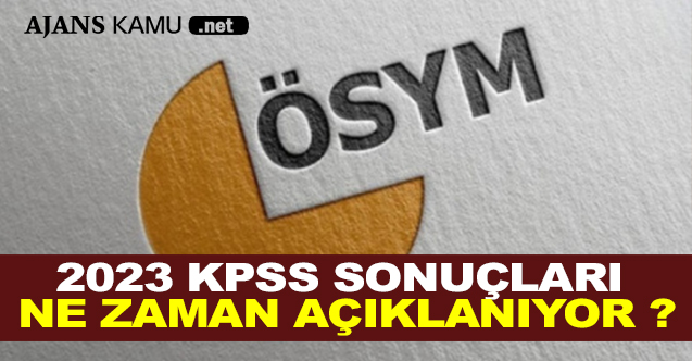 2023 KPSS SONUÇLARI EN ZAMAN AÇIKLANIYOR  - Gündem - Dudullu Haber