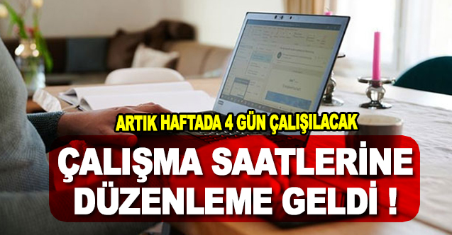 Çalışma Saatleri Düzenleniyor Haftada 4 Gün - Gündem - Dudullu Haber