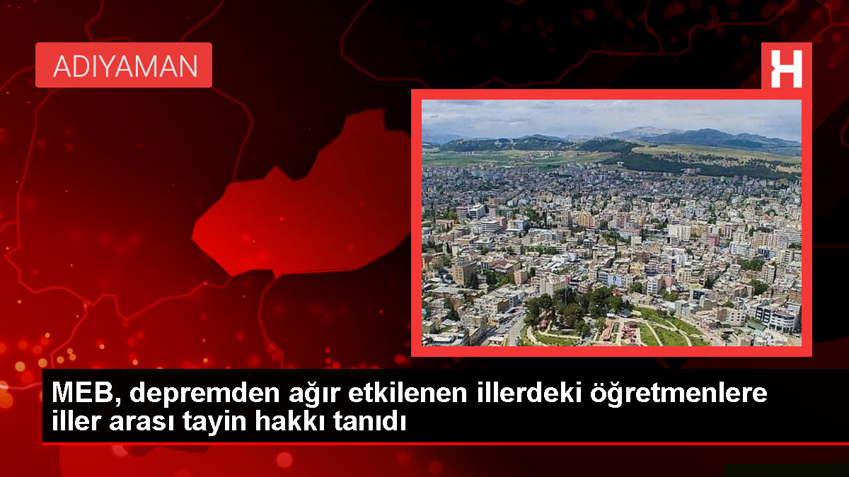 Depremlerden etkilenen öğretmenlere iller arası tayin hakkı - Eğitim - Dudullu Haber