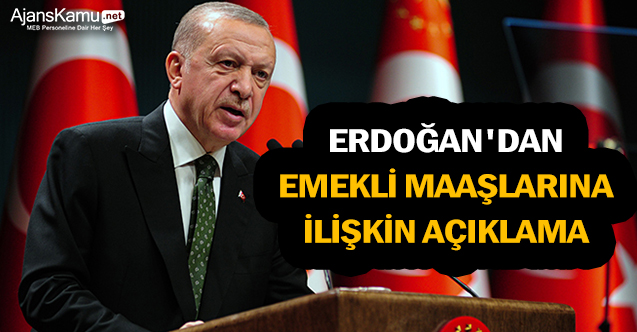 Erdoğan039dan emekli maaşlarına ilişkin açıklama - Gündem - Dudullu Haber