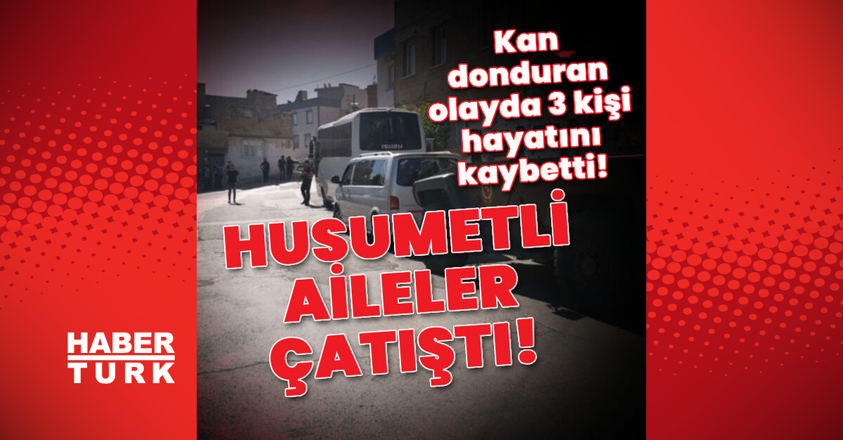 Husumetli ailelerin silahlı kavgasında 3 kişi öldü - Gündem - gaziantep - Dudullu Haber