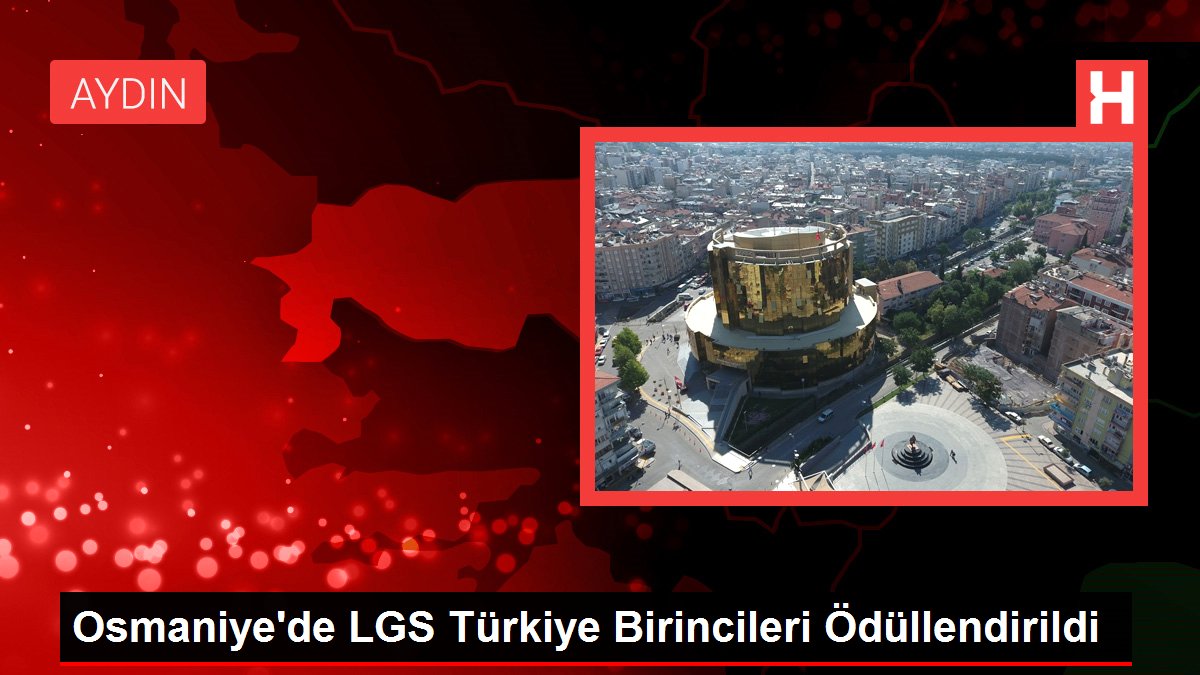 Osmaniyede LGS Türkiye Birincileri Ödüllendirildi - Eğitim - Dudullu Haber