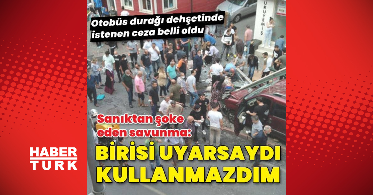 Otobüs durağındaki dehşette sanık şoke etti Birisi uyarsaydı kullanmazdım - Gündem - Beyoğlu - Dudullu Haber