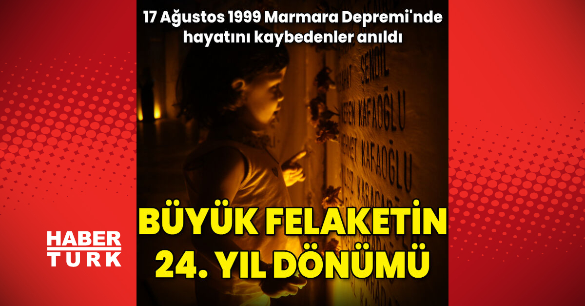 17 Ağustos 1999 Marmara Depremi039nin 24039üncü yıl dönümü Hayatını kaybedenler unutulmadı - Gündem - 17 Ağustos 1999 Marmara Depremi - Dudullu Haber