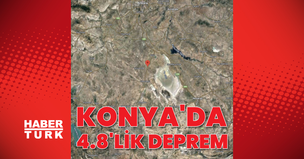 DEPREM Son dakika haberleri Konya039da 48 büyüklüğünde deprem - Gündem - deprem son dakika haberi - Dudullu Haber