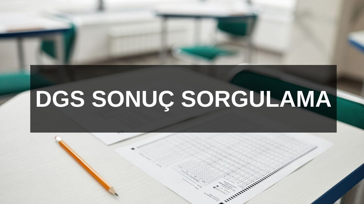 DGS SINAV SONUÇ SORGULAMA EKRANI sonucosymgovtr sitesinde erişilebilir ÖSYM AÇIKLADI - Eğitim - Dudullu Haber