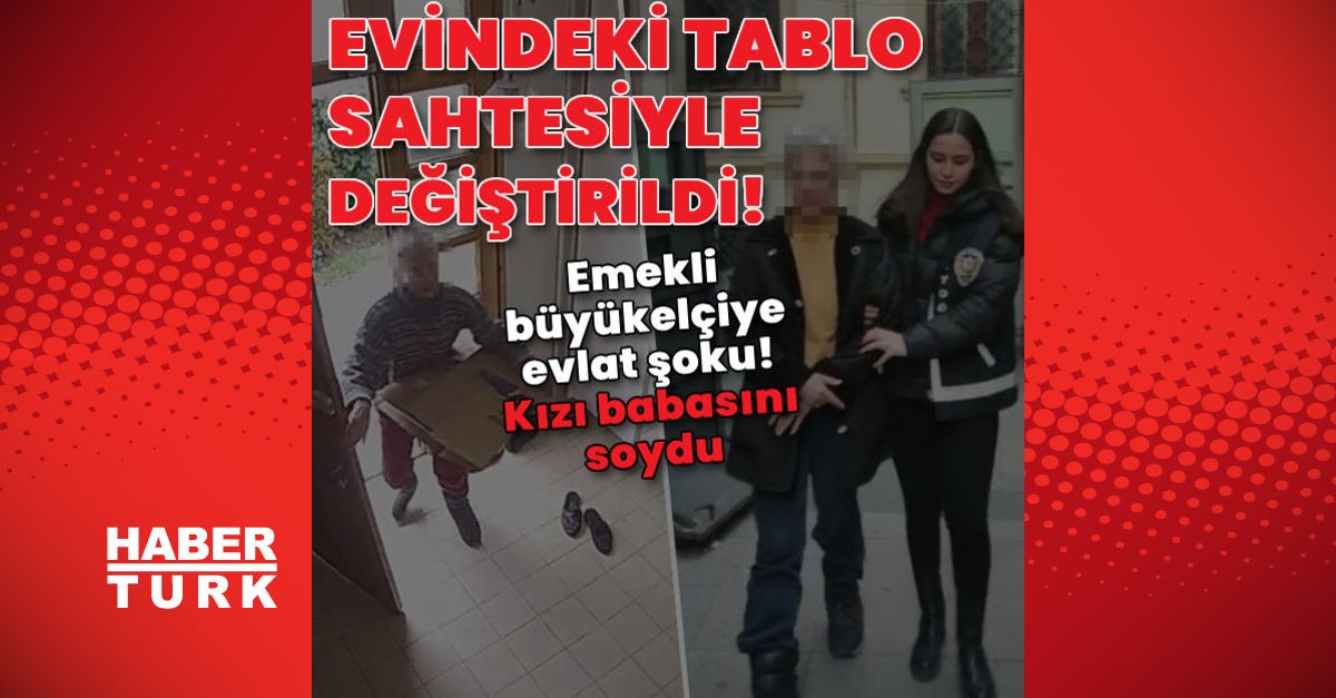 Emekli büyükelçinin evindeki gerçek tablo kızı tarafından sahtesiyle değiştirildi - Gündem - haberler - Dudullu Haber