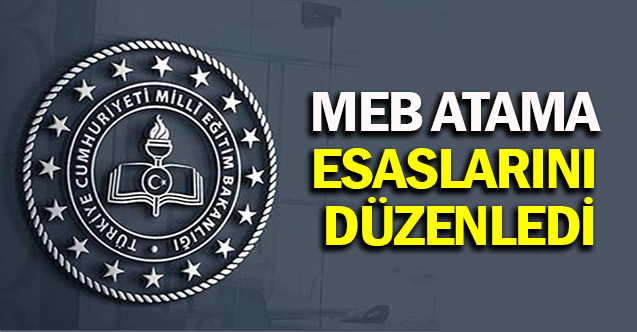 MEB Atama Esaslarını Düzenledi - Gündem - Dudullu Haber