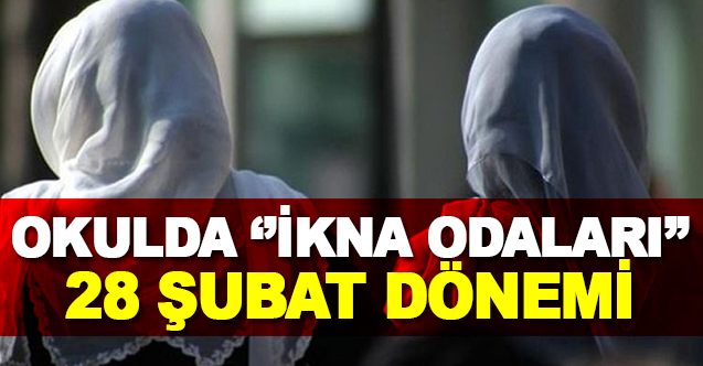 O Okulda 28 Şubat Dönemi 039039İkna Odaları039039 - Gündem - Dudullu Haber