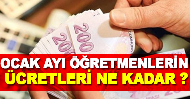 Ocak Ayı öğretmenlerin Ücretleri Ne Kadar  - Gündem - Dudullu Haber