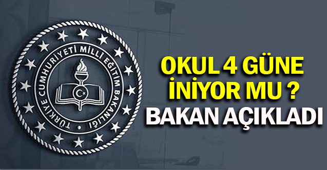 Bakandan Açıklama Okul 4 Gün Oluyor Mu  - Gündem - Dudullu Haber