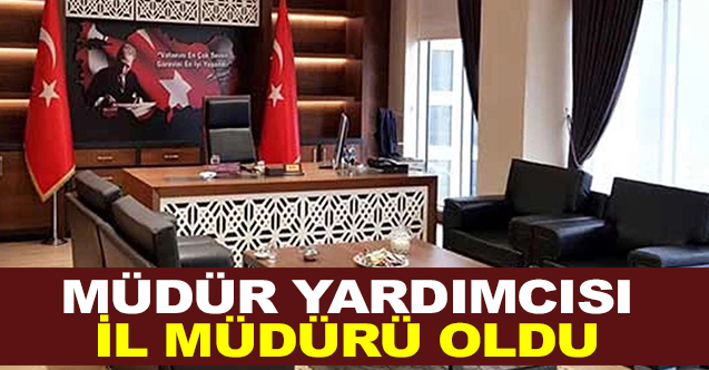 Müdür Yardımcısı İl Müdürü Oldu Flaş Atama - Gündem - Dudullu Haber