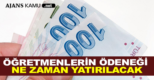 Öğretmenlerin Ödeneği Ne Zaman Yatırılacak - Gündem - Dudullu Haber