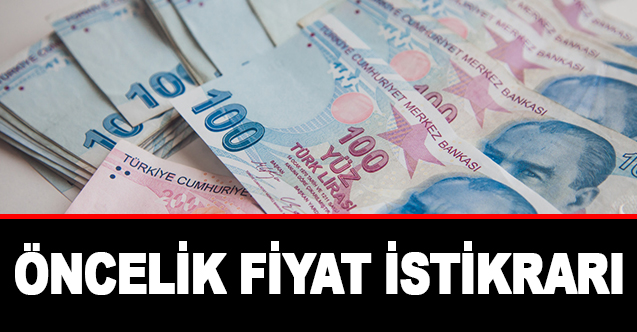 Öncelik Fiyat İstikrarı - Gündem - Dudullu Haber