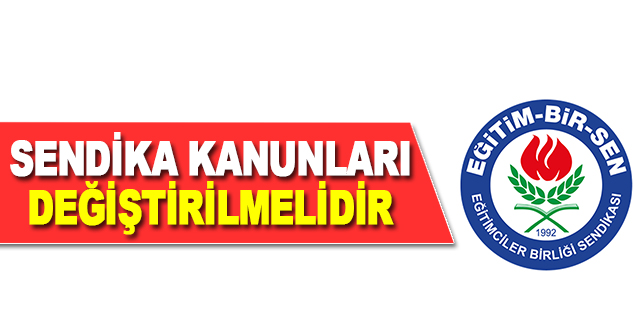 Sendika Kanunları Değiştirilmeli - Gündem - Dudullu Haber