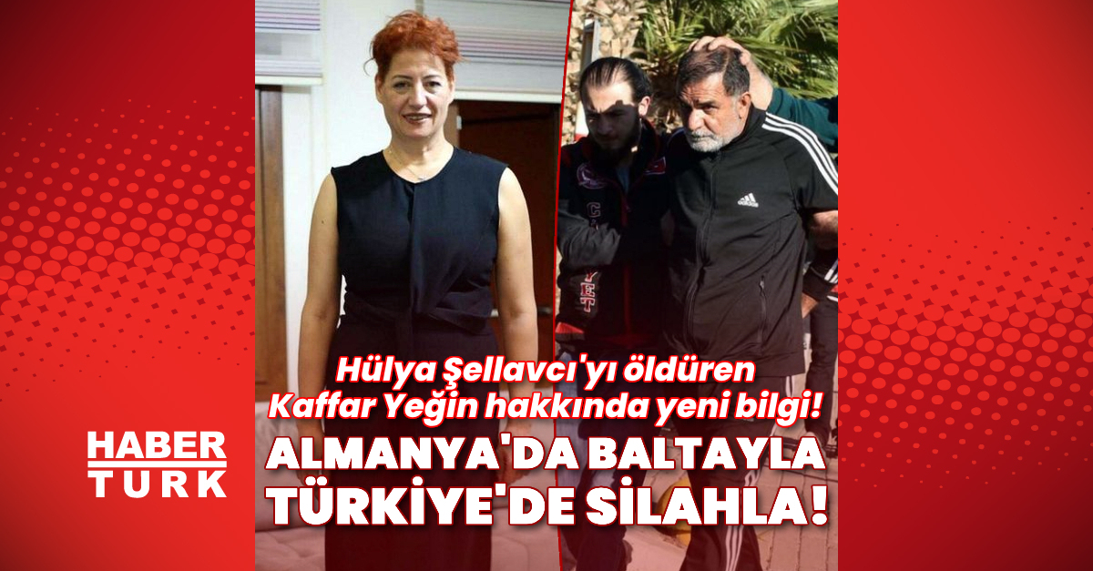 Son dakika Hülya Şellavcı Yeğin039i öldüren eşi Almanya039da da eşini öldürmüş - Gündem - Hülya Şellavcı Yeğin - Dudullu Haber