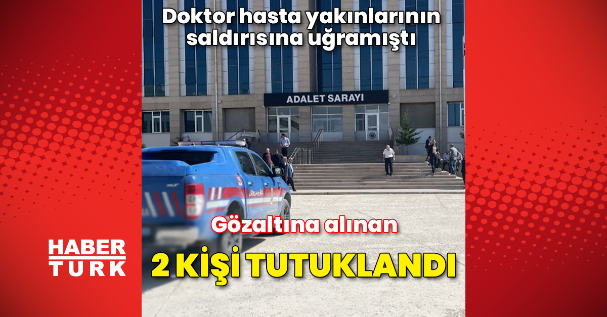 van039da doktoru darbeden 2 supheli tutuklandi guncel haberler