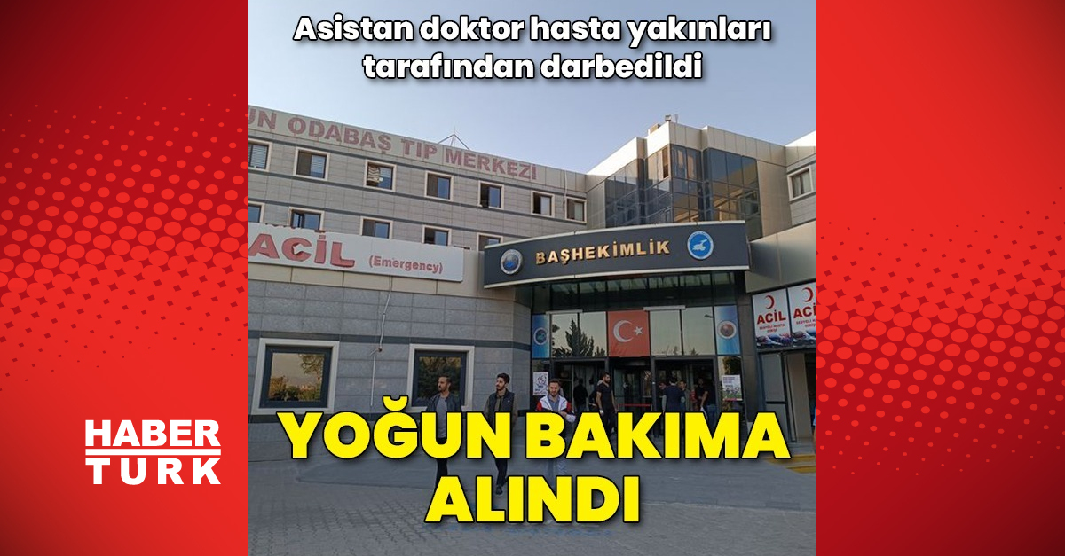 Van039da hasta yakınları tarafından darbedilen asistan doktor yoğun bakıma alındı - Gündem - haberler - Dudullu Haber