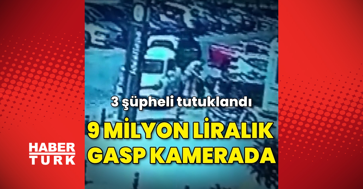 Maltepe039de 9 milyon liralık gasp yapan 3 şüpheli tutuklandı - Gündem - haberler - Dudullu Haber