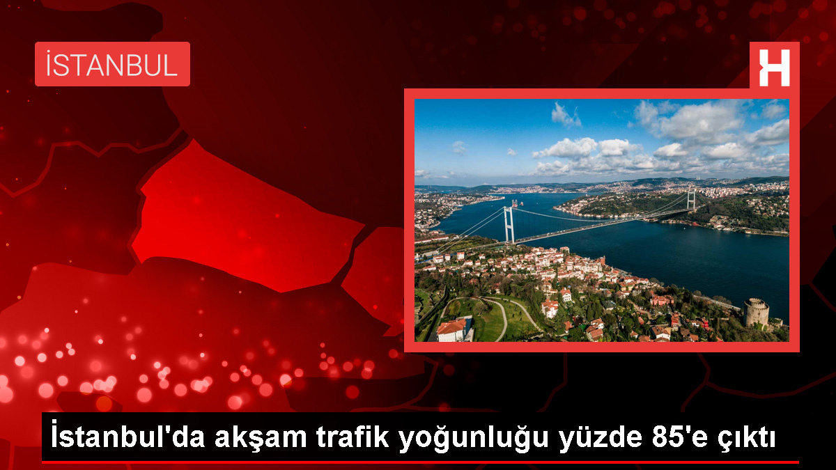 Istanbulda aksam trafik yogunlugu yuzde 85e cikti