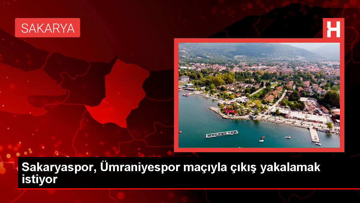 Sakaryaspor-Umraniyespor-macini-kazanarak-cikis-yakalamak-istiyorjpg - Dudullu Haber