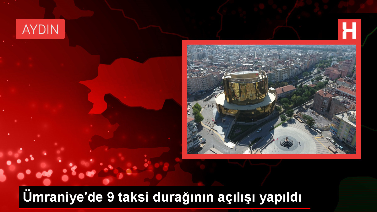 Umraniyede-9-yeni-taksi-duragi-hizmete-acildijpg - Dudullu Haber