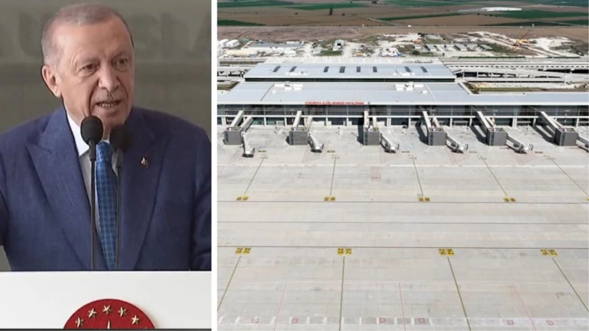 Çukurova Uluslararası Havalimanı hizmete açılıyor Cumhurbaşkanı Erdoğandan önemli açıklamalar - Ekonomi - Dudullu Haber