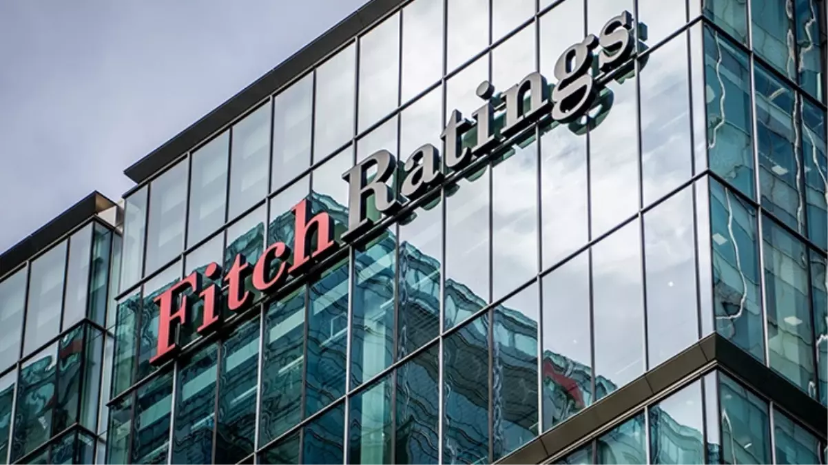 Fitch Ratings, Türkiye’nin kredi notunu “B”dan “BB-“ye yükseltti