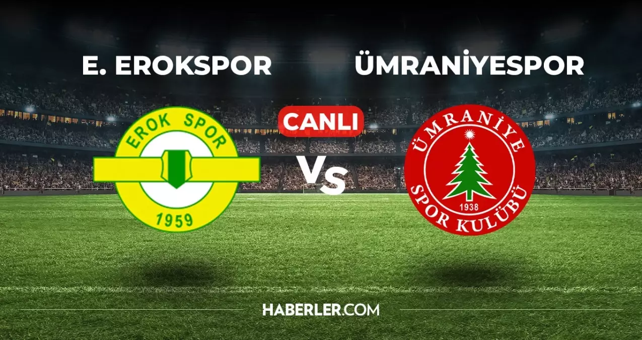 Esenler Erokspor Ümraniyespor CANLI izle! (ŞİFRESİZ) Erokspor Ümraniyespor maçı hangi kanalda?