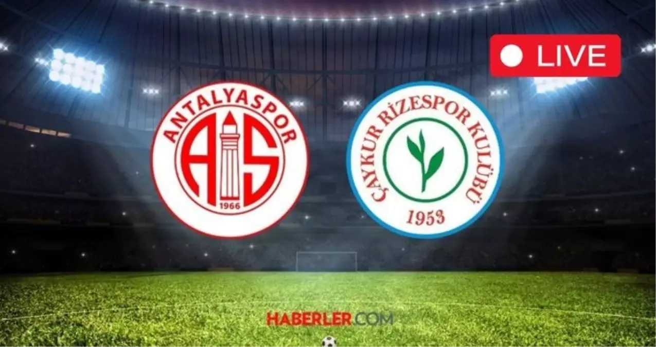 ANTALYASPOR RIZESPOR MACI CANLI IZLE Antalyaspor Rizespor maci