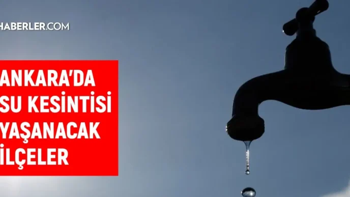 ASKI Ankara su kesintisi 7 8 Mart Ankarada su kesintisi ne