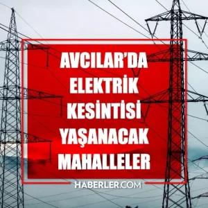 Istanbul AVCILAR elektrik kesintisi 20 Mart Avcilar elektrik kesintisi ne