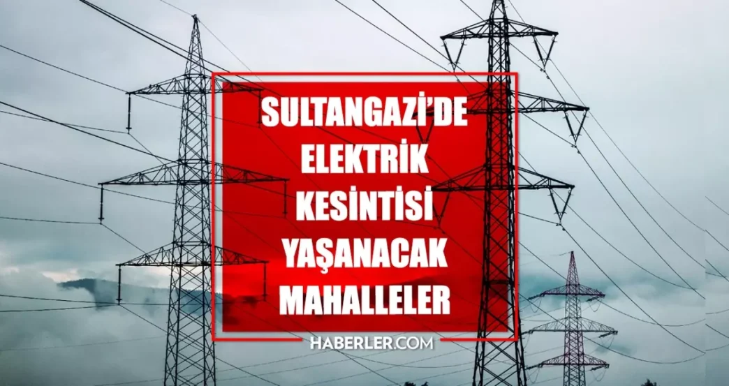 Istanbul SULTANGAZI elektrik kesintisi 11 Mart Sultangazi elektrik kesintisi ne