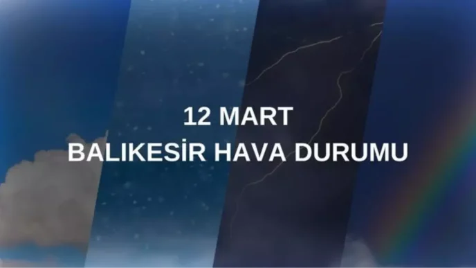 balikesir hava durumu 12 mart balikesir hava 18441905 1866 amp