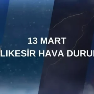 balikesir hava durumu 13 mart balikesir hava 18444292 9474 amp