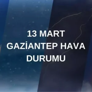 gaziantep hava durumu 13 mart persembe gaziantep 18444273 529 amp