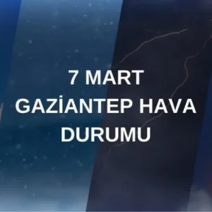 gaziantep hava durumu 7 mart cuma gaziantep hava 18430529 2690 amp