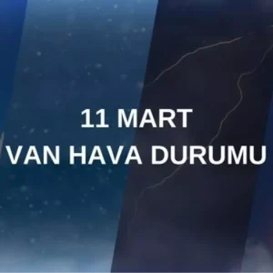 van hava durumu 11 mart 2025 van hava durumu 18439601 2484 amp