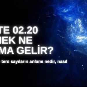 02 20 saat anlami 2025 ters saat 02 20 ne anlama 18631505 4103 amp