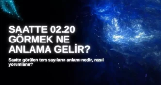 02 20 saat anlami 2025 ters saat 02 20 ne anlama 18631505 4103 amp
