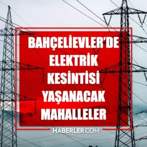 Istanbul BAHCELIEVLER elektrik kesintisi 13 Mayis Bahcelievler elektrik kesintisi ne