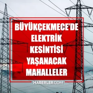 Istanbul BUYUKCEKMECE elektrik kesintisi 29 Mayis Buyukcekmece elektrik kesintisi ne