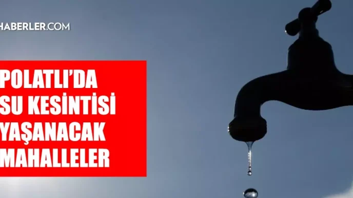 ankara polatli su kesintisi 17 18 mayis aski 18642510 8790 amp