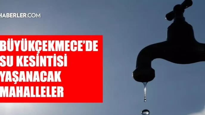 istanbul buyukcekmece su kesintisi 15 16 mayis 18633843 9563 amp