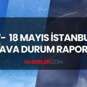 istanbul hava durumu hafta sonu 17 18 mayis 2025 18638006 5517 amp