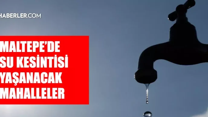 istanbul maltepe su kesintisi 9 10 mayis iski 18607654 9993 amp