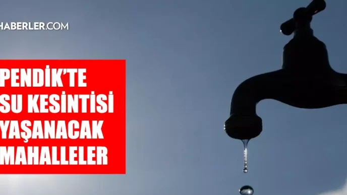 istanbul pendik su kesintisi 21 22 mayis iski 18657708 2062 amp