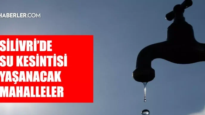 istanbul silivri su kesintisi 12 13 mayis iski 18618769 348 amp